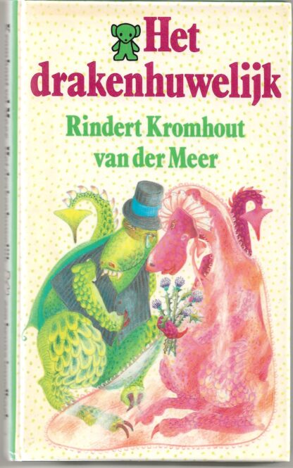 Het drakenhuwelijk  -  Rindert Kromhout van der Meer