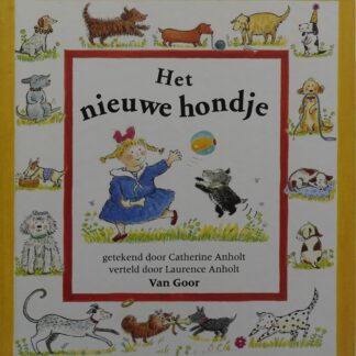 Het nieuwe hondje  -  Catherine Anholt