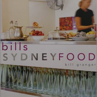 bills SYDNEY FOOD  -  bill granger