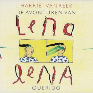 De avonturen van Lena lena  -  Harriët van Reek