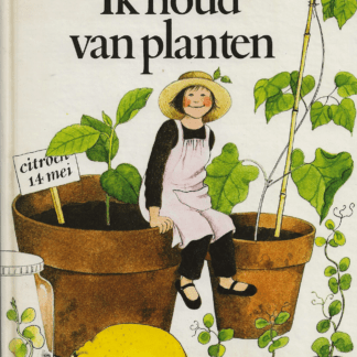 Ik houd van planten  -  Christina Björk