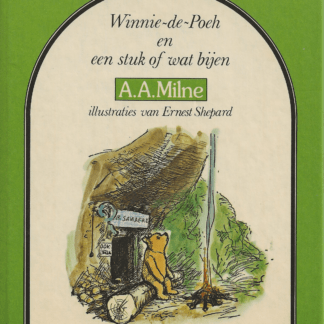 Winnie-de-Poeh en een stuk of wat bijen  -  A.A. Milne