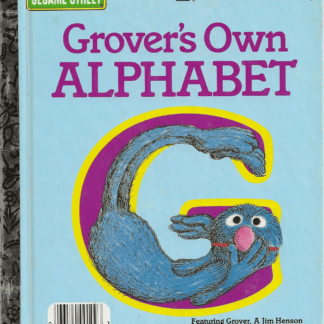 Grover's Own ALPHABET  -  a Little Golden Book