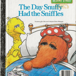 The Day Snuffy Had the Sniffles  -  a Little Golden Book