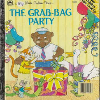 The grab-bag party - a Big Little Golden Book
