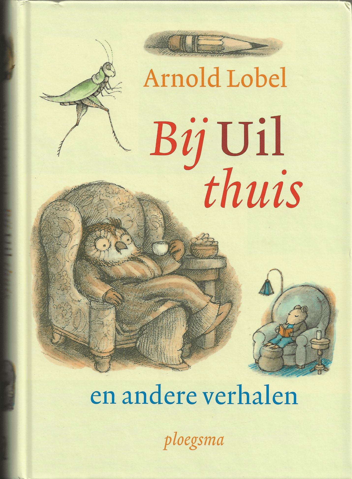 Bij uil thuis en andere verhalen - Arnold Lobel